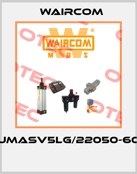 UMASV5LG/22050-60  Waircom
