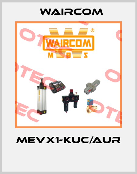 MEVX1-KUC/AUR  Waircom