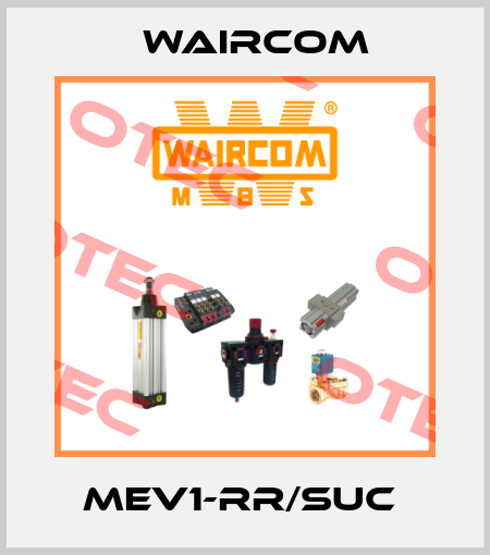 MEV1-RR/SUC  Waircom