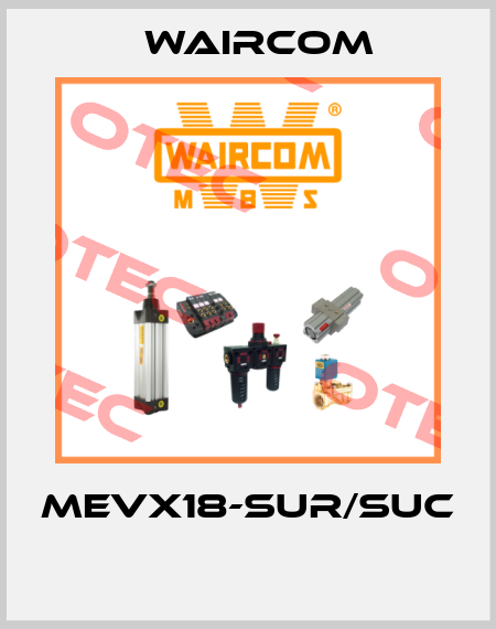 MEVX18-SUR/SUC  Waircom