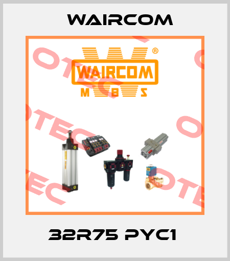 32R75 PYC1  Waircom