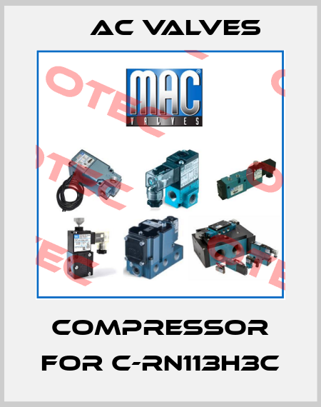 COMPRESSOR FOR C-RN113H3C МAC Valves