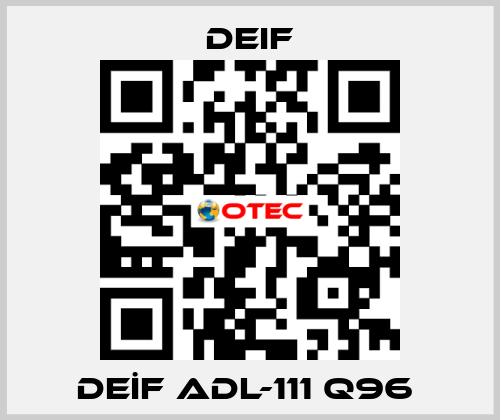 DEİF ADL-111 Q96  Deif