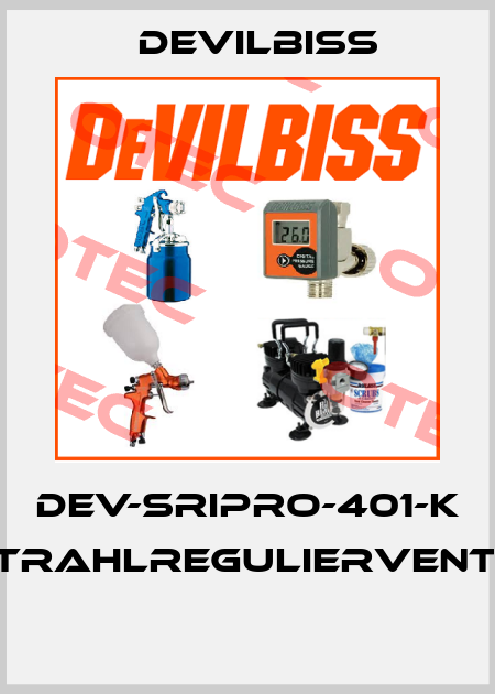 DEV-SRIPRO-401-K STRAHLREGULIERVENTIL  Devilbiss