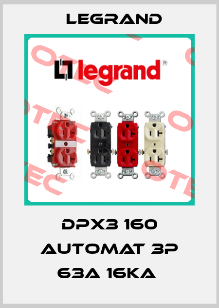 DPX3 160 automat 3P 63A 16kA  Legrand