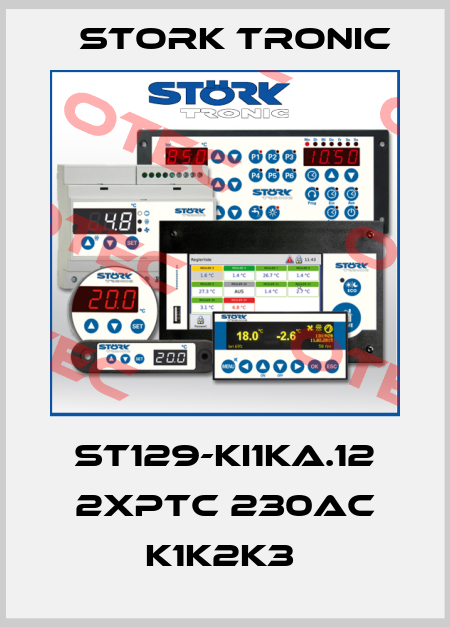 ST129-KI1KA.12 2xPTC 230AC K1K2K3  Stork tronic