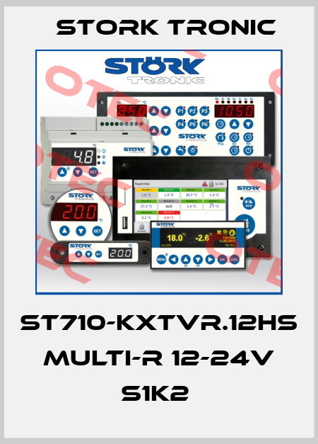 ST710-KXTVR.12HS Multi-R 12-24V S1K2  Stork tronic