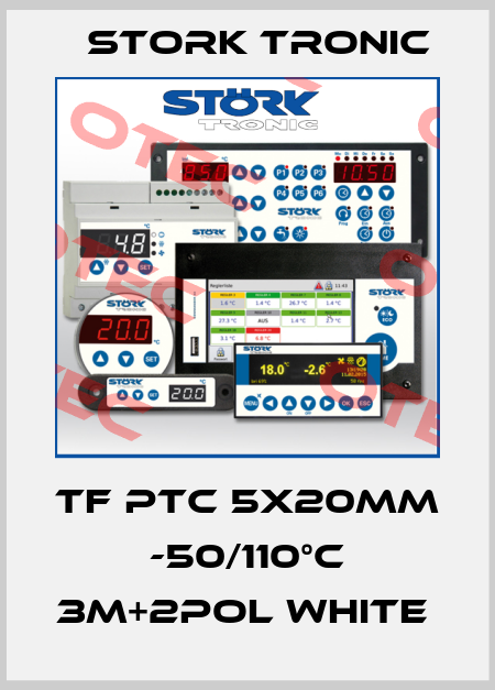 TF PTC 5x20mm -50/110°C 3m+2POL white  Stork tronic