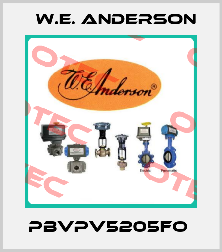 PBVPV5205FO  W.E. ANDERSON