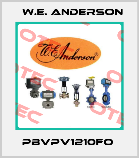 PBVPV1210FO  W.E. ANDERSON