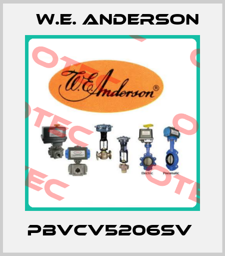 PBVCV5206SV  W.E. ANDERSON