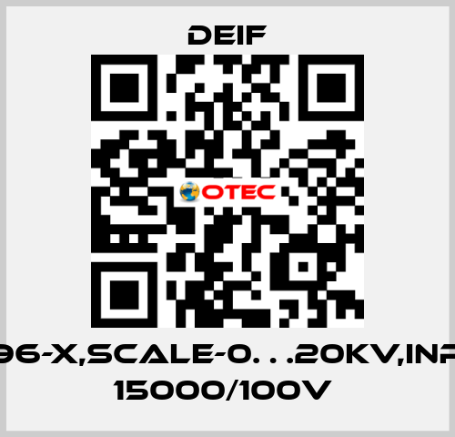 EQ96-X,SCALE-0…20KV,INPUT 15000/100V  Deif