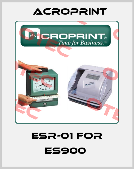 ESR-01 FOR ES900  Acroprint