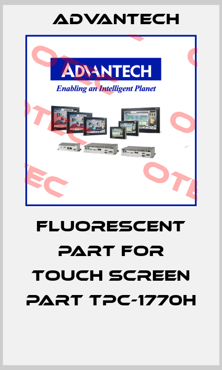 fluorescent part for touch screen part TPC-1770H  Advantech