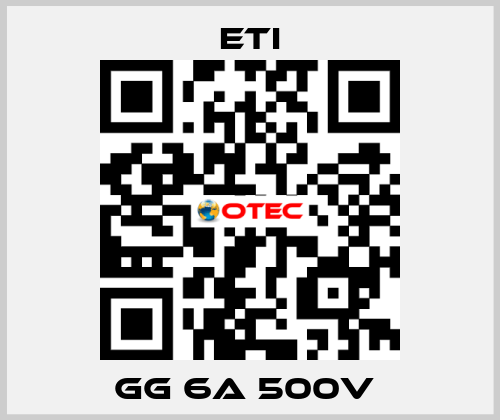 GG 6A 500V  Eti