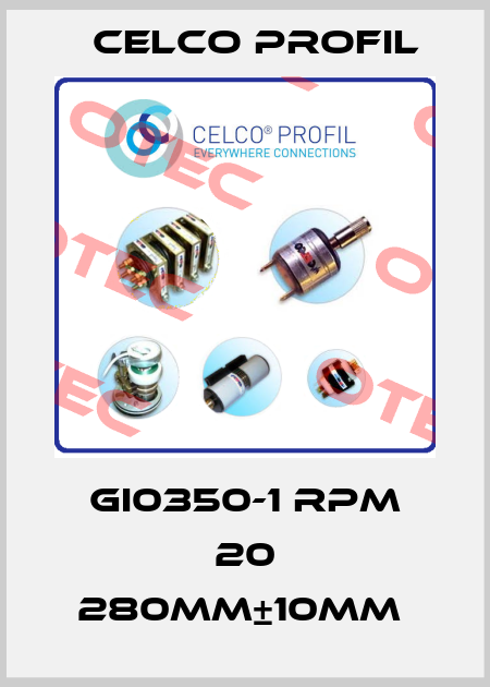 GI0350-1 RPM 20 280MM±10MM  Celco Profil