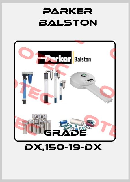 GRADE DX,150-19-DX  Parker Balston