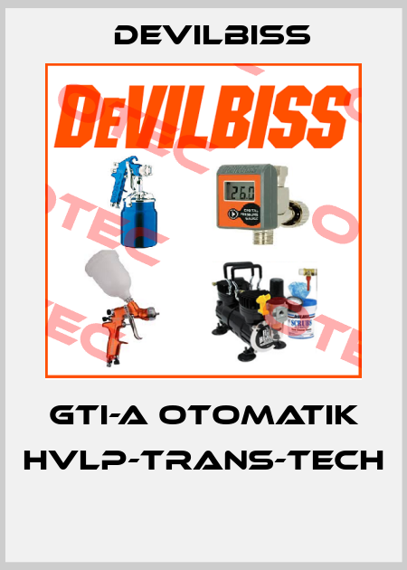 GTI-A OTOMATIK HVLP-TRANS-TECH  Devilbiss
