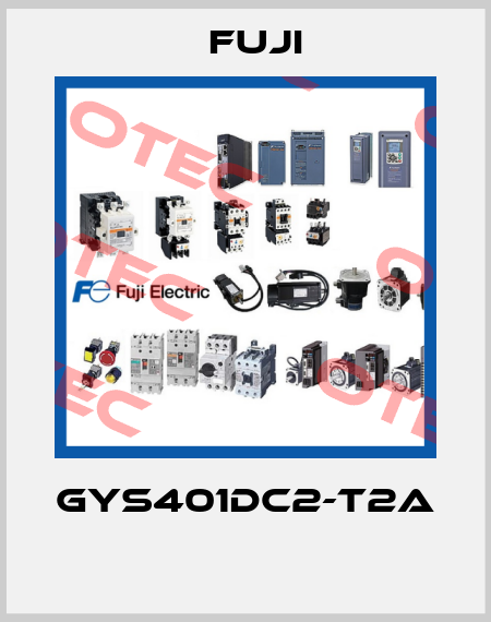 GYS401DC2-T2A  Fuji