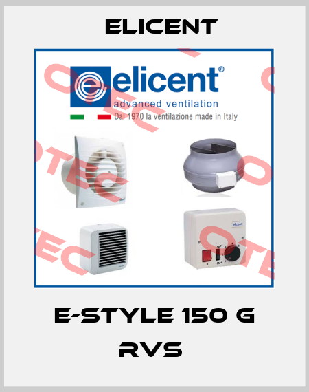 E-STYLE 150 G RVS  Elicent