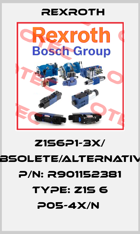 Z1S6P1-3X/ obsolete/alternative P/N: R901152381 Type: Z1S 6 P05-4X/N  Rexroth