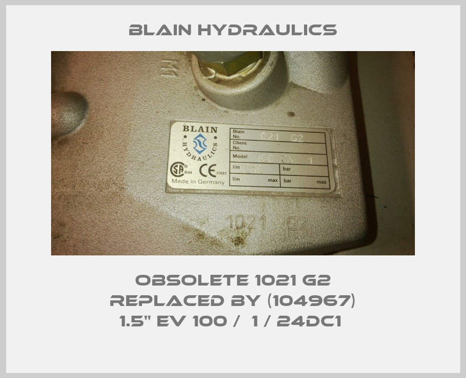 Obsolete 1021 G2 replaced by (104967) 1.5" EV 100 /  1 / 24DC1 -big