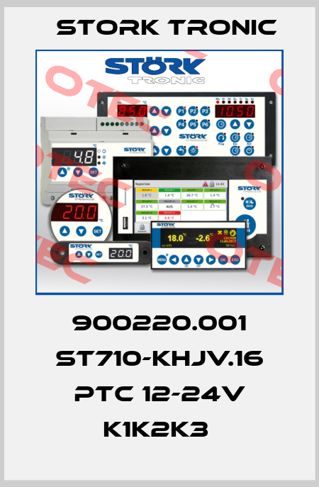 900220.001 ST710-KHJV.16 PTC 12-24V K1K2K3  Stork tronic
