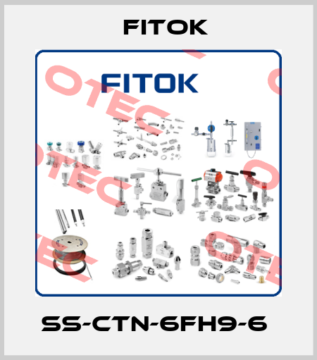 SS-CTN-6FH9-6  Fitok