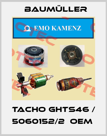 Tacho GHTS46 / 5060152/2  OEM  Baumüller