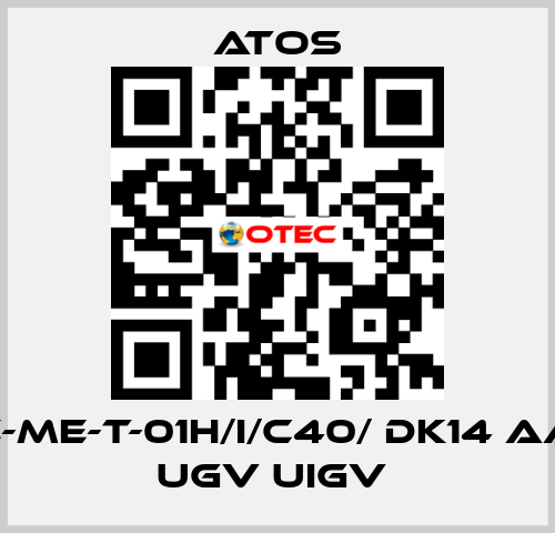  E-ME-T-01H/I/C40/ DK14 AA UGV UIGV  Atos