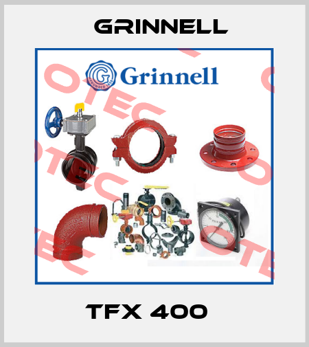 TFX 400   Grinnell
