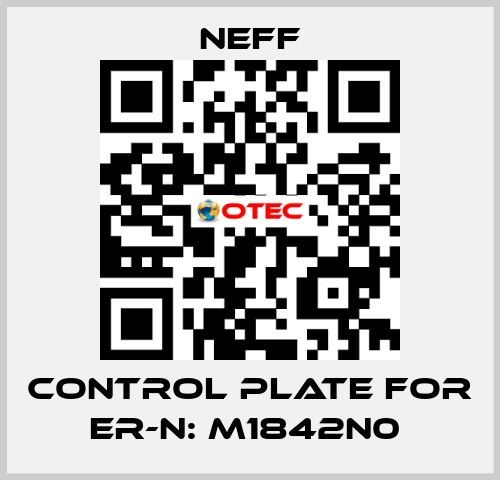 Control Plate For Er-N: M1842N0  Neff