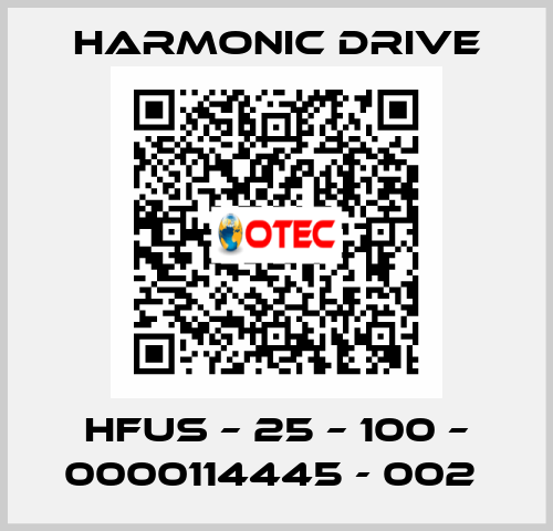 HFUS – 25 – 100 – 0000114445 - 002  Harmonic Drive