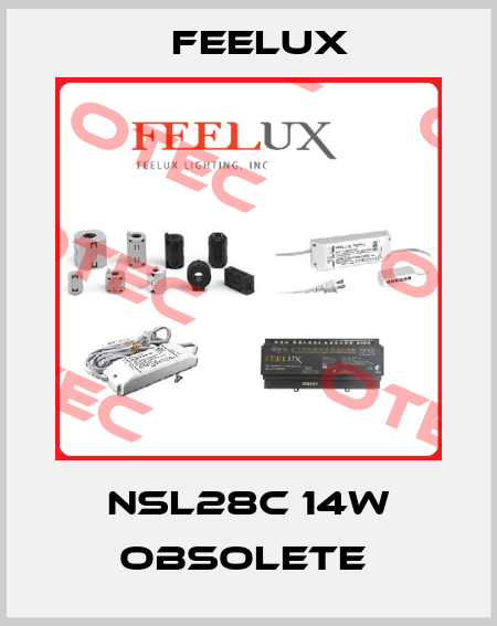 NSL28C 14W obsolete  Feelux