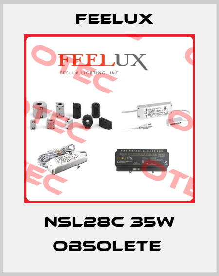 NSL28C 35W obsolete  Feelux