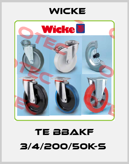TE BBAKF 3/4/200/50K-S  Wicke