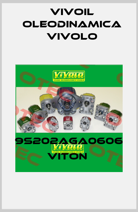 9S202AGA0606 VITON  Vivoil Oleodinamica Vivolo