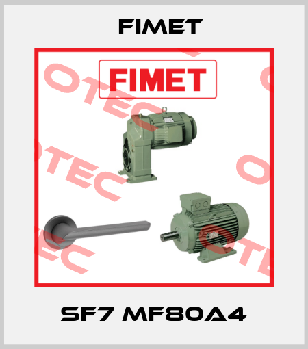 SF7 MF80A4 Fimet