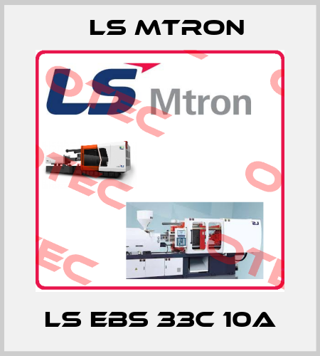 LS EBS 33C 10A LS MTRON