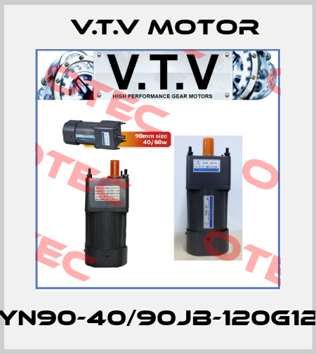 YN90-40/90JB-120G12 V.t.v Motor