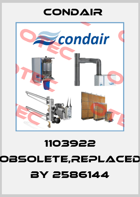 1103922 obsolete,replaced by 2586144 Condair
