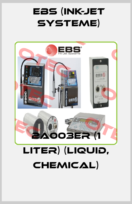 2A003ER (1 Liter) (liquid, chemical) EBS (Ink-Jet Systeme)