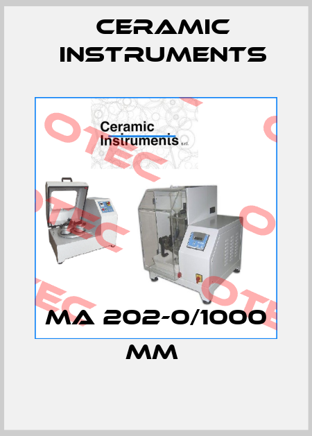 MA 202-0/1000 mm  Ceramic Instruments
