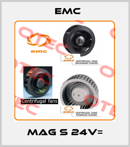 MAG S 24V= Emc