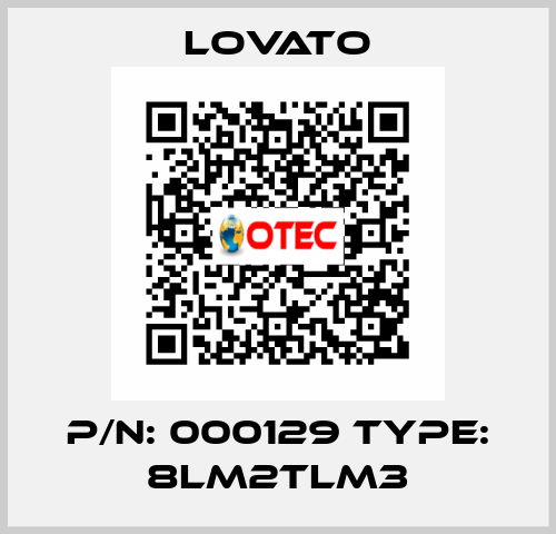 P/N: 000129 Type: 8LM2TLM3 Lovato