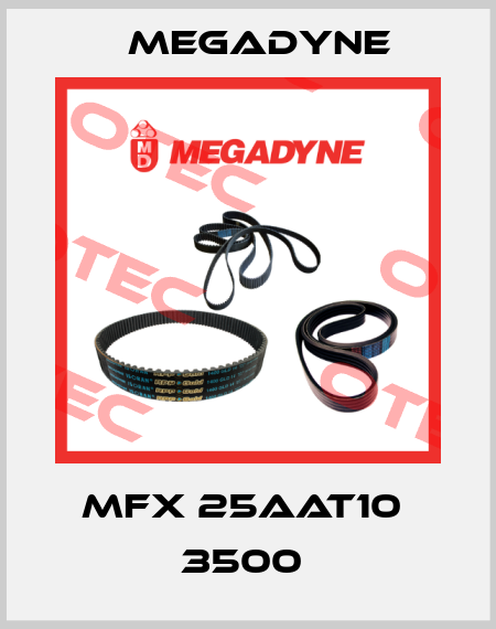 MFX 25AAT10  3500  Megadyne