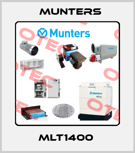 MLT1400  Munters