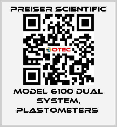 Model 6100 Dual System, Plastometers  Preiser Scientific