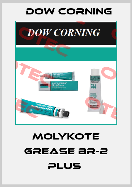 MOLYKOTE GREASE BR-2 PLUS  Dow Corning