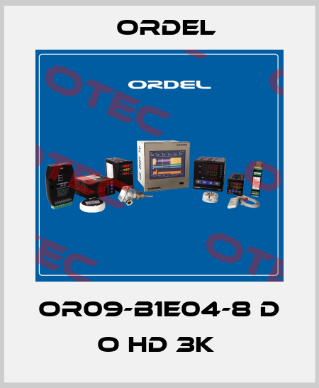 OR09-B1E04-8 D O HD 3K  Ordel